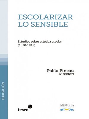 cover image of Escolarizar lo sensible